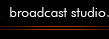 Broadcast Studio